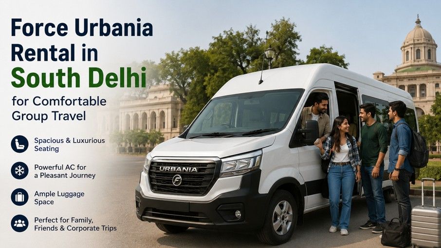 Force Urbania Rental in South Delhi for Comfortable Group Travel
